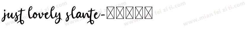 just lovely slante字体转换